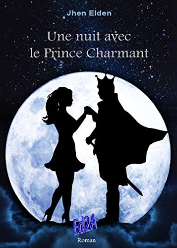 Beispielbild fr Une nuit avec le Prince Charmant zum Verkauf von medimops