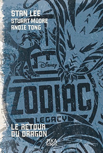 Imagen de archivo de Zodiac Legacy T02: Le retour du Dragon a la venta por Ammareal