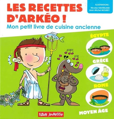 Beispielbild fr Mon Petit Livre De Cuisine Ancienne : Egypte, Grce, Rome, Moyen Age zum Verkauf von RECYCLIVRE