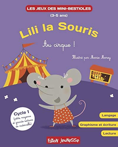 9782376350118: Mini-bestioles Lili la souris au cirque !: Album de jeux n3