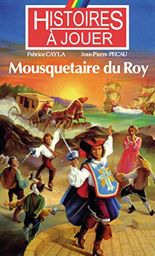 Stock image for Mousquetaire du Roy Cayla, Fabrice et Pcau, Jean-Pierre for sale by BIBLIO-NET