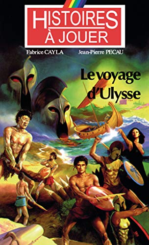 Stock image for Le Voyage d'Ulysse [Poche] Cayla, Fabrice et Pcau, Jean-Pierre for sale by BIBLIO-NET