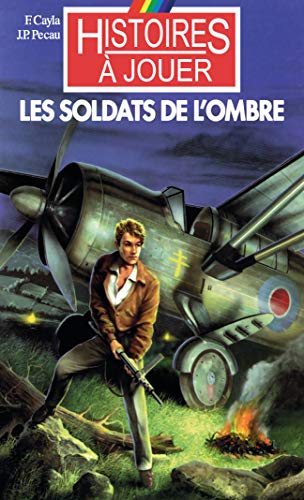 Stock image for Les soldats de l'ombre Cayla, Fabrice et Pcau, Jean-Pierre for sale by BIBLIO-NET