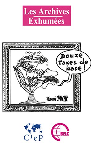 Beispielbild fr Douze Taxes de Base ! zum Verkauf von medimops