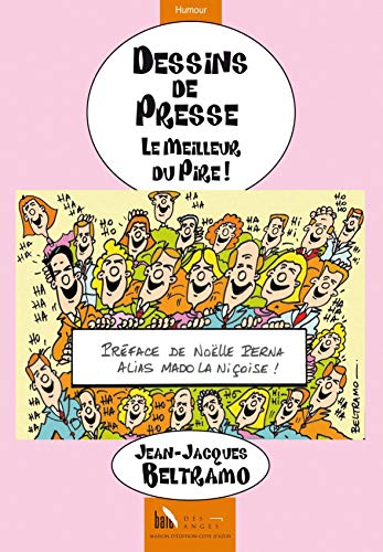 9782376400080: Dessins de Presse, le meilleur du pire (French Edition)