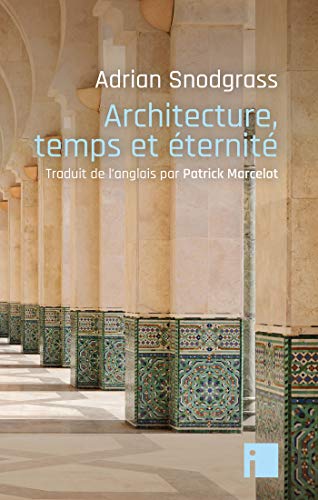 Beispielbild fr Architecture, temps et ternit zum Verkauf von Gallix