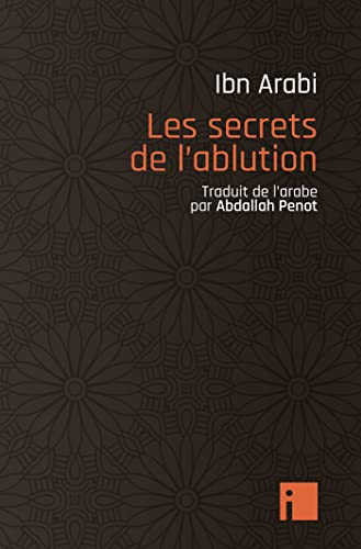Beispielbild fr LES SECRETS DE L'ABLUTION [FRENCH LANGUAGE - Soft Cover ] zum Verkauf von booksXpress