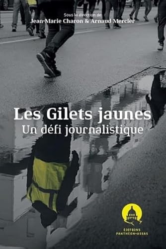 Beispielbild fr Les Gilets jaunes : un dfi journalistique zum Verkauf von Gallix