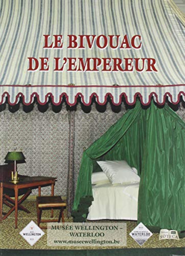 Beispielbild fr Le bivouac de l'empereur zum Verkauf von Ammareal