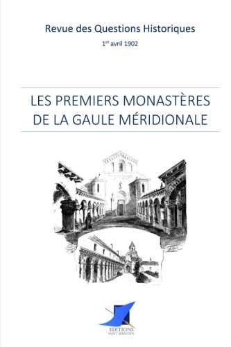Stock image for Les premiers monastres de la Gaule mridionale for sale by Revaluation Books