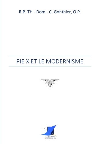 Stock image for Pie X et le modernisme (French Edition) for sale by Books Unplugged