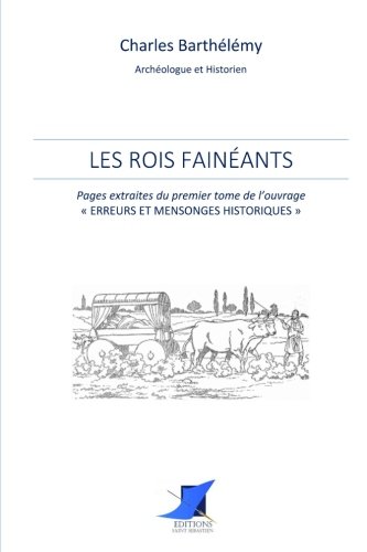 Beispielbild fr Les rois fainants (French Edition) zum Verkauf von Books Unplugged