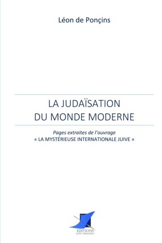 Stock image for La judasation du Monde moderne for sale by Revaluation Books