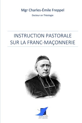 Beispielbild fr Instruction pastorale sur la franc-maonnerie zum Verkauf von Revaluation Books