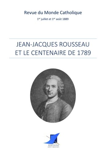Stock image for Jean-Jacques Rousseau et le centenaire de 1789 for sale by Revaluation Books