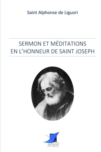 Stock image for Sermons et mditations en l'honneur de Saint Joseph (French Edition) for sale by Books Unplugged