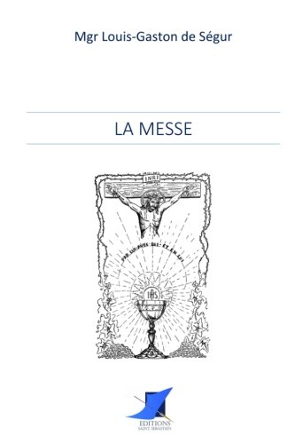 Stock image for La Messe (French Edition) for sale by Books Unplugged