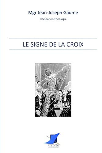 Stock image for Le signe de la Croix (French Edition) for sale by Book Deals