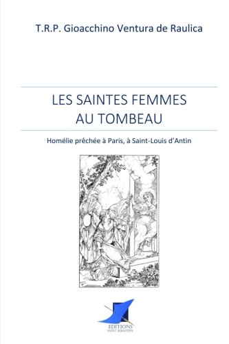 Stock image for Les saintes femmes au tombeau for sale by Revaluation Books