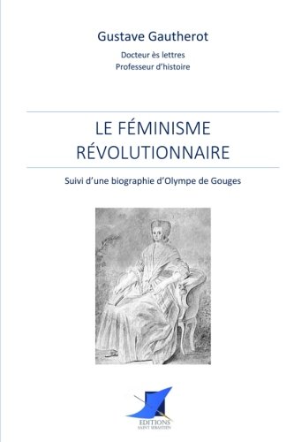 Stock image for Le fminisme rvolutionnaire for sale by Revaluation Books