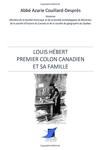 Stock image for Louis Hbert, premier colon canadien et sa famille for sale by Revaluation Books