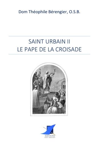 9782376644811: Saint Urbain II, le Pape de la Croisade