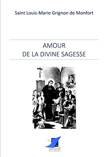 Stock image for Amour de la divine Sagesse (French Edition) for sale by GF Books, Inc.