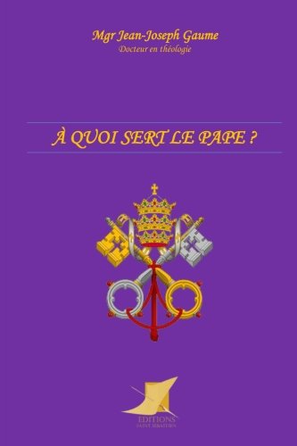 Stock image for  quoi sert le pape ? (French Edition) for sale by GF Books, Inc.