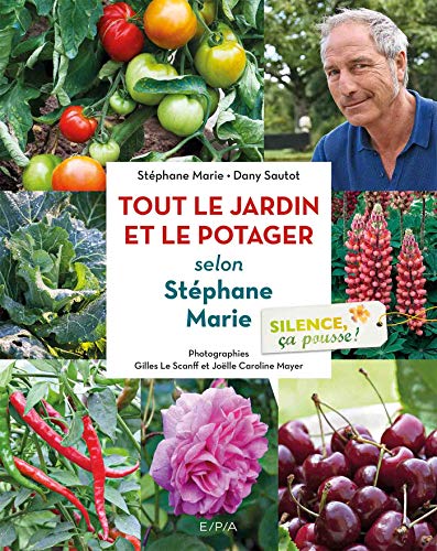 Beispielbild fr Silence, a pousse ! Le jardin et le Potager de Stphane Marie zum Verkauf von medimops