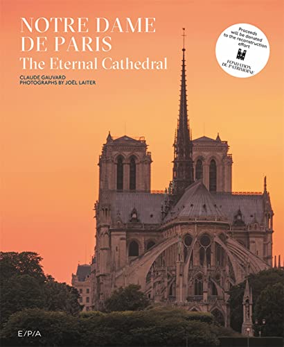 Beispielbild fr Notre-Dame de Paris: The Eternal Cathedral zum Verkauf von Books From California