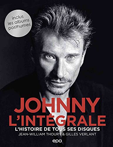 Stock image for Johnny, l'integrale : l'histoire de tous ses disques for sale by LiLi - La Libert des Livres