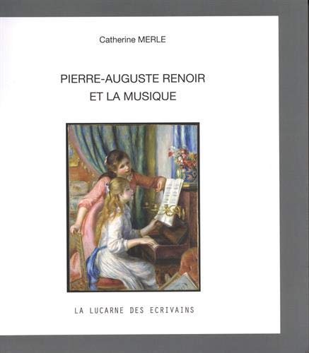 Beispielbild fr Pierre-Auguste Renoir et la musique zum Verkauf von Gallix