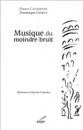 Beispielbild fr Musique du moindre bruit (Kolam) zum Verkauf von Gallix