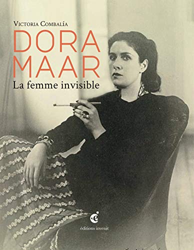 Beispielbild fr DORA MAAR : La femme invisible zum Verkauf von Marcus Campbell Art Books