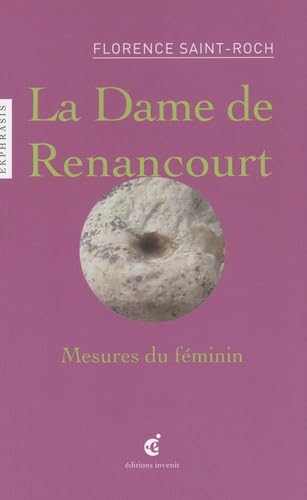 Beispielbild fr La Dame de Renancourt, Mesures du fminin zum Verkauf von Gallix