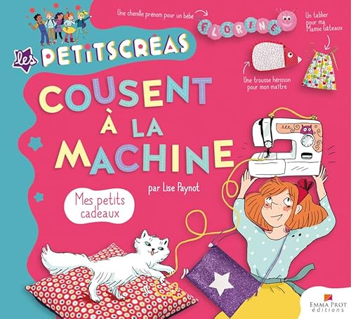 Beispielbild fr Les Petits Cras cousent  la machine - Mes petits cadeaux Paynot, Lise et Clotka zum Verkauf von BIBLIO-NET