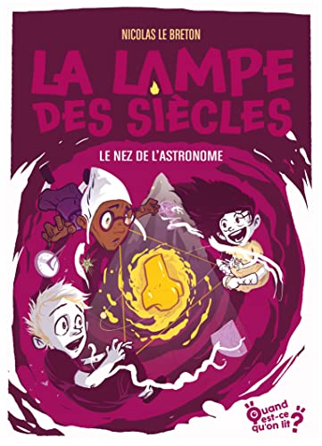 Beispielbild fr La lampe des sicles - Tome 5 - Le nez de l'astronome zum Verkauf von medimops