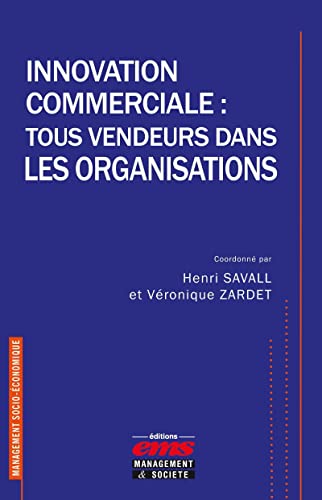 Stock image for Innovation commerciale : tous vendeurs dans les organisations for sale by Ammareal