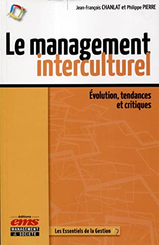 Beispielbild fr Le management interculturel: Evolution, tendances et critiques zum Verkauf von Gallix