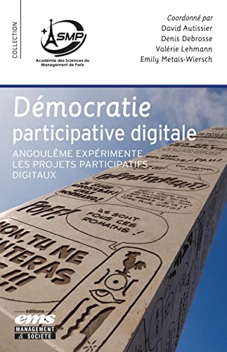 Stock image for Dmocratie participative digitale: Angoulme exprimente les projets participatifs digitaux for sale by Ammareal