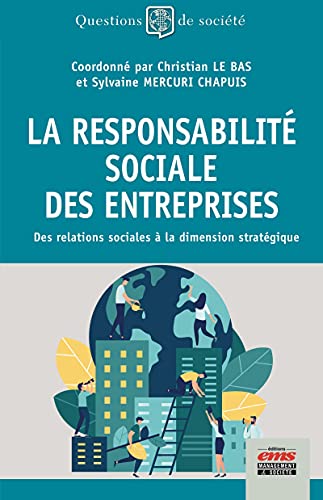 Beispielbild fr La responsabilit sociale des entreprises: Des relations sociales  la dimension stratgique zum Verkauf von Gallix