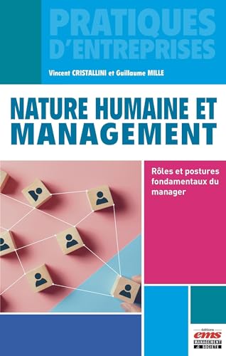 Beispielbild fr Nature Humaine Et Management : Rles Et Postures Fondamentaux Du Manager zum Verkauf von RECYCLIVRE