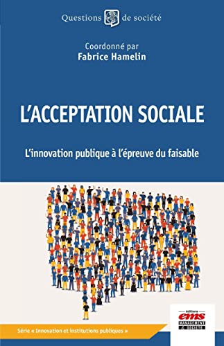 9782376877387: L'acceptation sociale: L'innovation publique  l'preuve du faisable