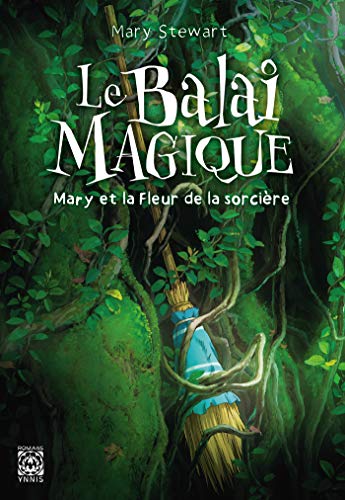 Imagen de archivo de Le Balai magique, Mary et la Fleur de la sorcire a la venta por medimops