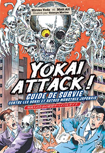 Beispielbild fr Yokai Attack! : Guide De Survie Contre Les Yokai Et Autres Monstres Japonais zum Verkauf von RECYCLIVRE