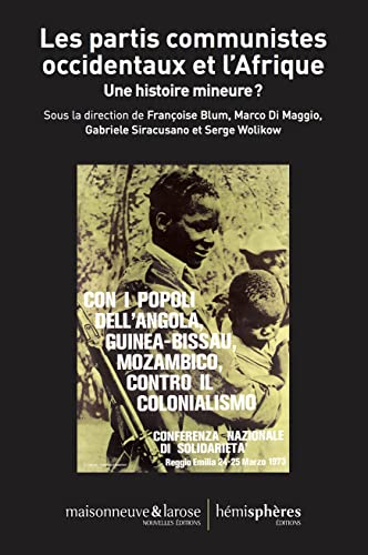 Beispielbild fr Les Partis communistes occidentaux et l'Afrique: Une histoire mineure? zum Verkauf von Gallix