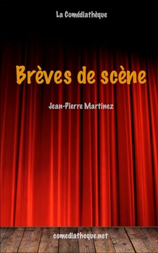 Beispielbild fr Brves de scne (French Edition) zum Verkauf von GF Books, Inc.