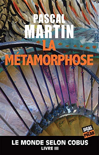 Beispielbild fr La mtamorphose - Le monde selon Cobus, Tome 3 zum Verkauf von medimops