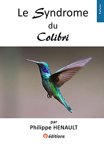 Beispielbild fr Le Syndrome du Colibri zum Verkauf von Gallix