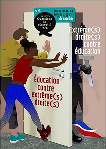 Beispielbild fr N'autre cole, N 43. Questions De Classe(s), N5 : ducation Contre Extrme(s) Droite(s) : Extrme( zum Verkauf von RECYCLIVRE